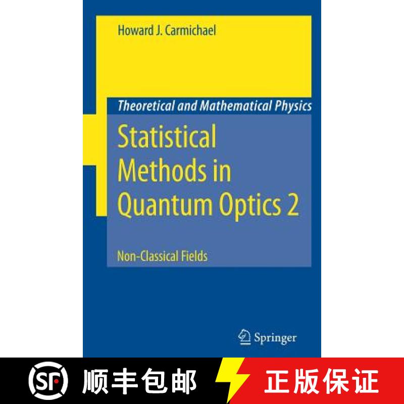 【3-4周达】Statistical Methods in Quantum Optics 2 : Non-Classical Fields [9783642090417]