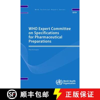 【3-4周达】Who Expert Committee on Specifications for Pharmaceutical Preparations: Fifty-Third Report [9789241210287]