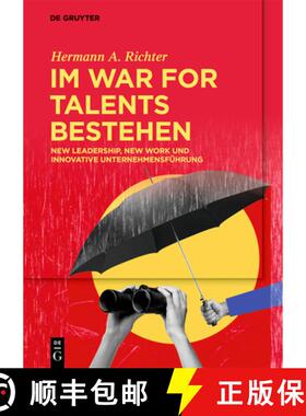 【3-4周达】Im War for Talents Bestehen: New Leadership, New Work Und Innovative Unternehmensführung [9783111374338]
