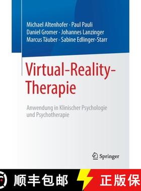 【3-4周达】Virtual-Reality-Therapie : Anwendung in Klinischer Psychologie und Psychotherapie [9783662634561]
