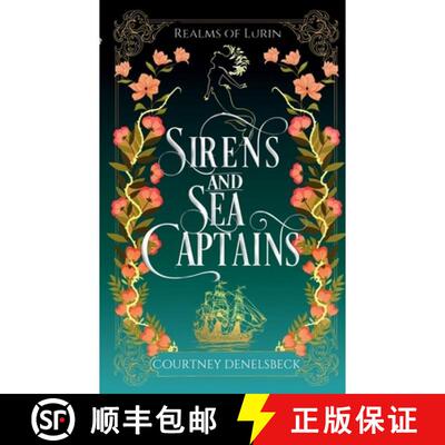 【3-4周达】Sirens and Sea Captains: A romantic regency-inspired fantasy [9798995132400]