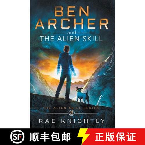 【3-4周达】精装 Ben Archer and the Alien Skill (The Alien Skill Series, Book 2) [9781989605127]