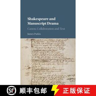 Collaboration Shakespeare and Manuscript 预订 Text Canon Drama 9781107119680
