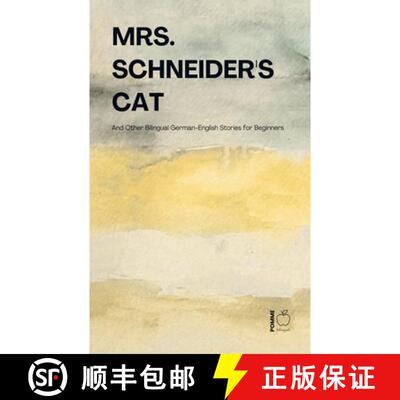 【3-4周达】Mrs. Schneider's Cat And Other Bilingual German-English Stories for Beginners [9798224432073]