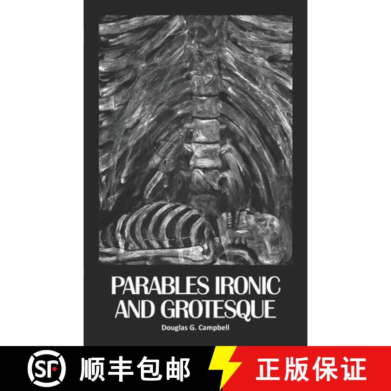 【3-4周达】Parables Ironic and Grotesque [9780998444628]
