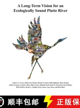 【3-4周达】A Long-Term Vision for an  Ecologically Sound Platte River [9781609622589]