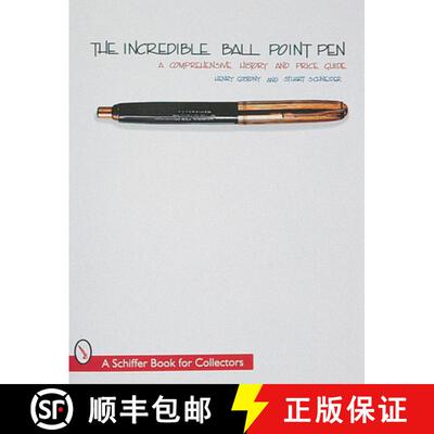 【3-4周达】Incredible Ball Point Pen: A Comprehensive History and Price Guide: A Comprehensive Histor... [9780764304378]