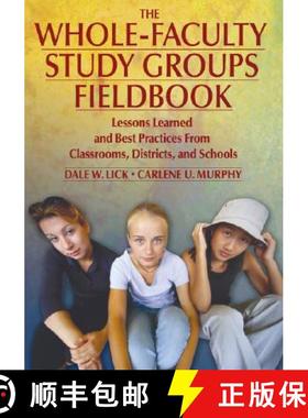 【3-4周达】The Whole-Faculty Study Groups Fieldbook: Lessons Learned and Best Practices From Classroo... [9781412913256]