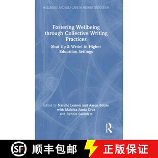 【3-4周达】精装 Fostering Wellbeing through Collective Writing Practices: Shut Up and Write! in Highe... [9781041059899]