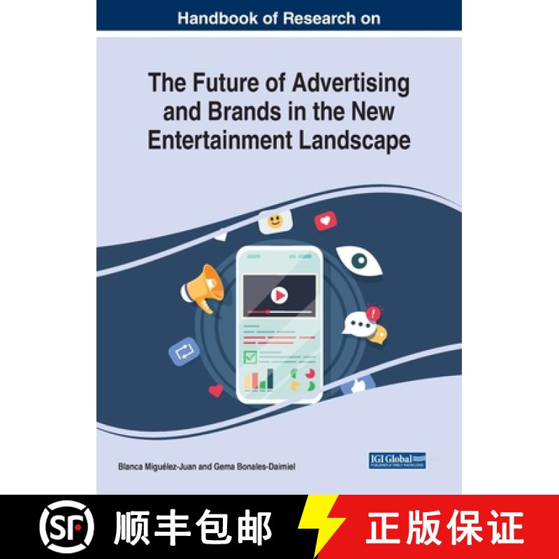 【3-4周达】Handbook of Research on the Future of Advertising and Brands in the New Entertainment Land... [9781668439715]