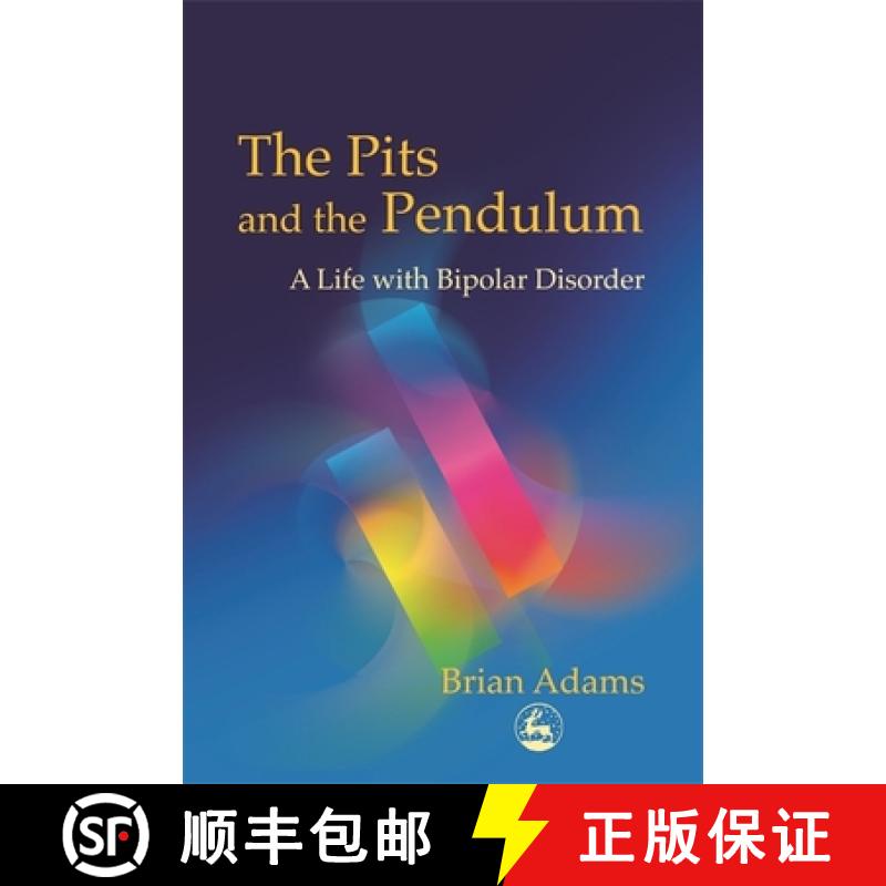 【3-4周达】The Pits and the Pendulum: A Life with Bipolar Disorder [9781843101048]