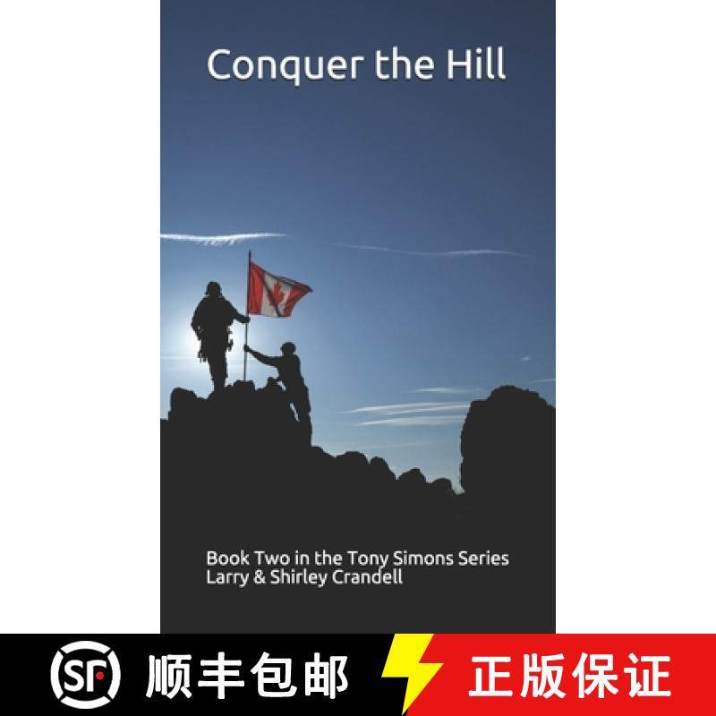 预订 Conquer the Hill: Book Two in the Tony Simons Series [9781772802870]