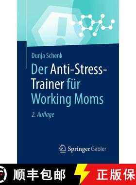 【3-4周达】Der Anti Stress Trainer fuer Working Moms (2. Aufl. 2021) (2. Aufl. 2021) (2. Aufl. 2021) ... [9783658345136]