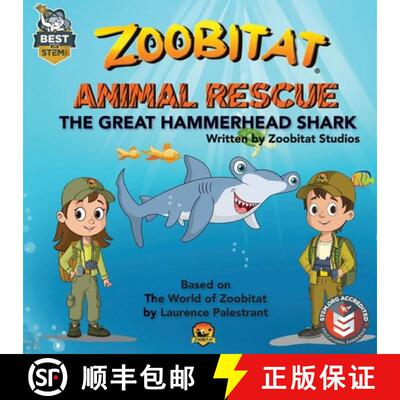 【3-4周达】Zoobitat Animal Rescue: The Great Hammerhead Shark: A STEM Accredited Animal and Nature Ad... [9798994318195]