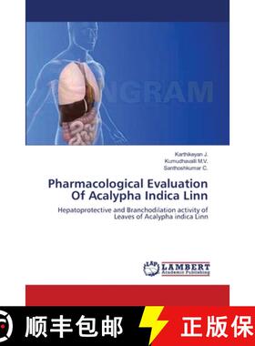 预订 Pharmacological Evaluation Of Acalypha Indica Linn [9783659133619]
