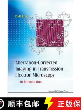 【3-4周达】Aberration-Corrected Imaging in Transmission Electron Microscopy: An Introduction [9781848165366]