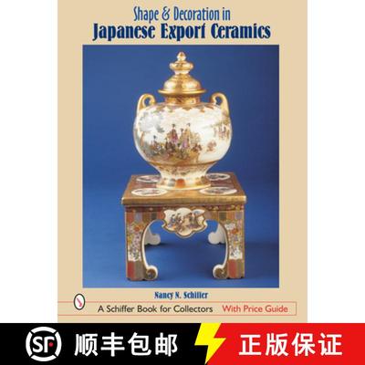 【3-4周达】Shape and Decoration in Japanese Export Ceramics [9780764316494]