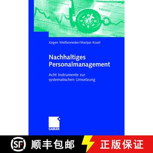 【3-4周达】Nachhaltiges Personalmanagement: Acht Instrumente zur systematischen Umsetzung [9783834901330]