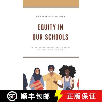 【3-4周达】Equity in Our Schools : Ensuring Marginalized Students Achieve at a High Level [9781475869064]