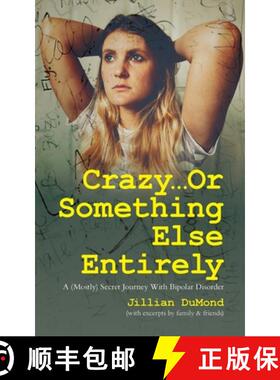 【3-4周达】Crazy...Or Something Else Entirely: A (Mostly) Secret Journey With Bipolar Disorder [9798822911505]
