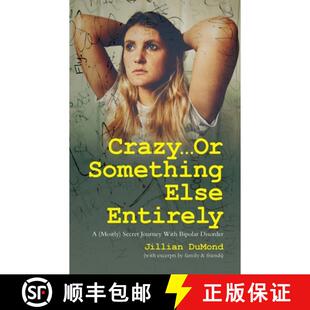 【3-4周达】Crazy...Or Something Else Entirely: A (Mostly) Secret Journey With Bipolar Disorder [9798822911505]