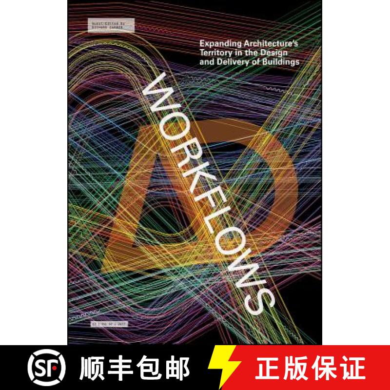【4周达】Workflows - Expanding Architecture'S Territory In The Design And Delivery Of Buildings [Wile... [9781119317845]