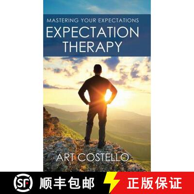 【3-4周达】精装 Expectation Therapy: Mastering Your Expectations [9781504355513]