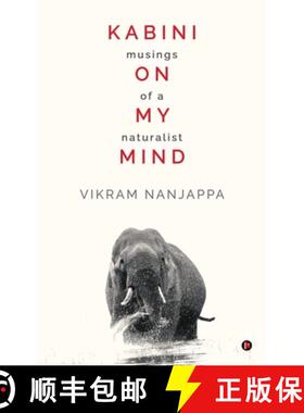 【3-4周达】Kabini on my Mind : Musings of a Naturalist [9798895445839]