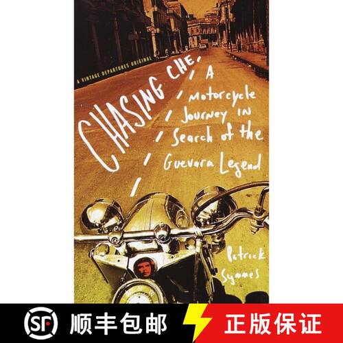 【3-4周达】Chasing Che: A Motorcycle Journey in Search of the Guevara Legend [9780375702655]