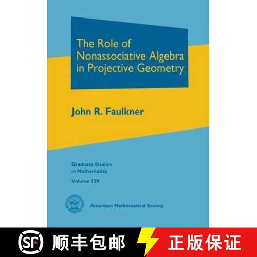 【3-4周达】精装 The Role of Nonassociative Algebra in Projective Geometry [9781470418496]