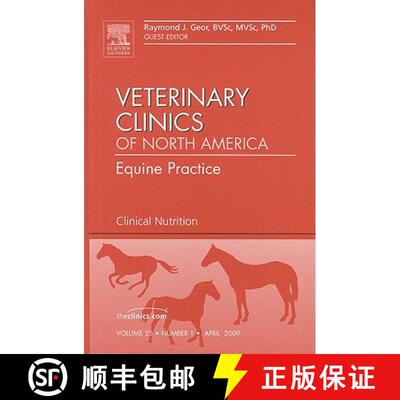 预订 精装 Clinical Nutrition, an Issue of Veterinary Clinics: Equine Practice: Volume 25-1 [9781437705560]