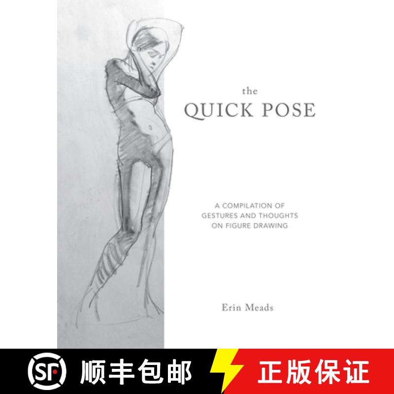 预订 The Quick Pose: A Compilation of Gestures and Thoughts on Figure Drawing [9780486841366]