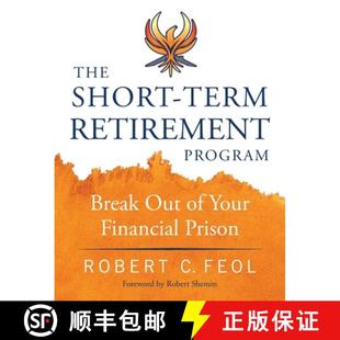 【3-4周达】The Short-Term Retirement Program: Break Out of Your Financial Prison [9781734023008]