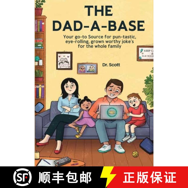 【3-4周达】The Dad-A-Base: You go to Source for Pun-tastic, eyerolling, grown worthy jokes for the  w... [9798330601141]