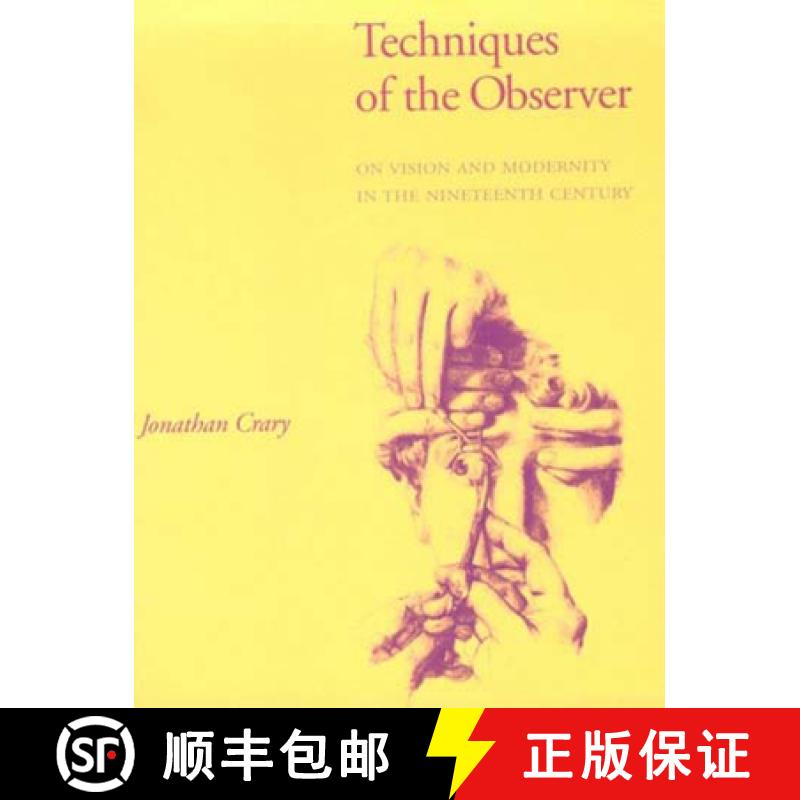 【3-4周达】Techniques of the Observer: On Vision and Modernity in the Nineteenth Century [9780262531078]