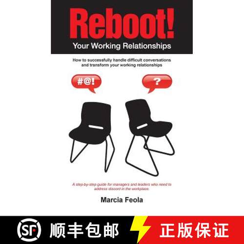 【3-4周达】Reboot! Your Working Relationships: How to successfully handle difficult conversations and... [9781439226544]