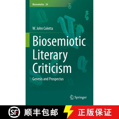 【3-4周达】Biosemiotic Literary Criticism : Genesis and Prospectus (1st ed. 2021) (1st ed. 2021) (1st... [9783030724948]