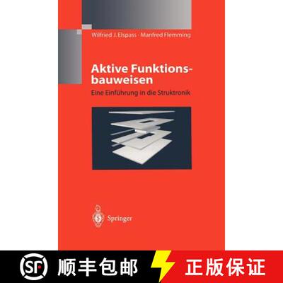 【3-4周达】Aktive Funktionsbauweisen : Eine Einführung in die Struktronik [9783642637155]