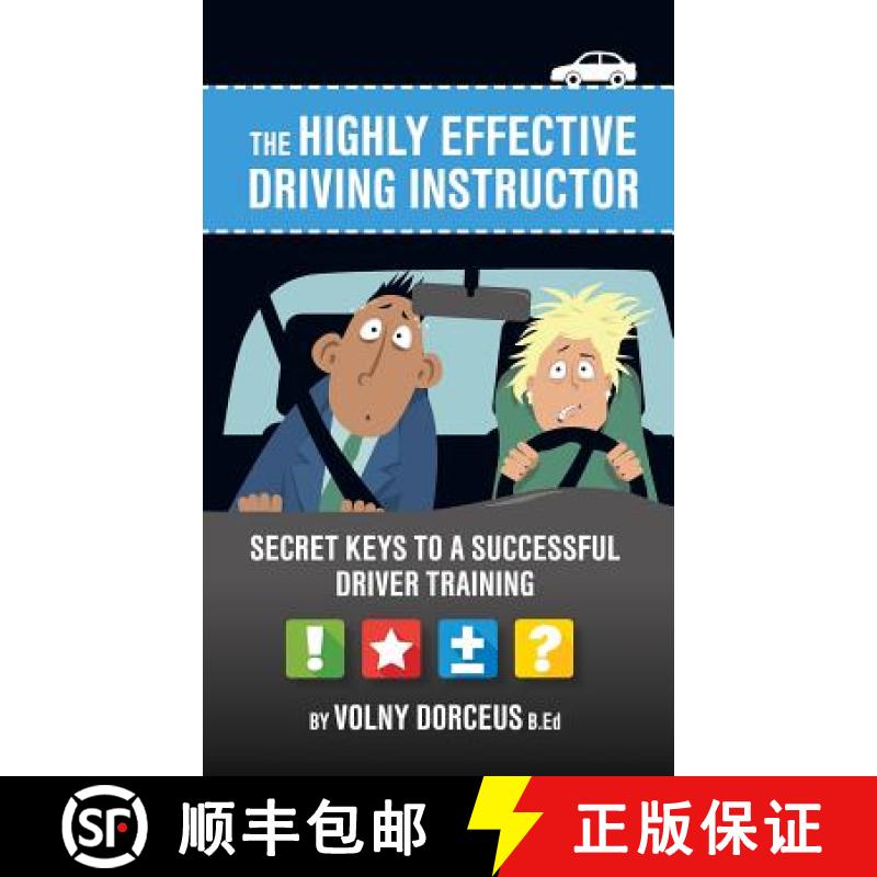 【3-4周达】The highly effective driving instructor: Secret keys to a successful driver training [9781773706436]