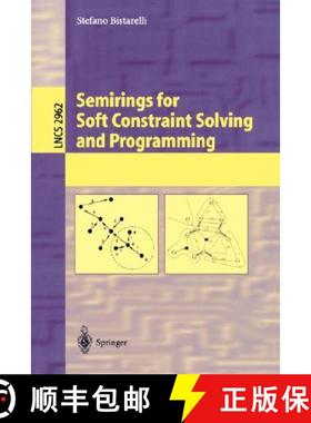 【3-4周达】Semirings for Soft Constraint Solving and Programming [9783540211815]