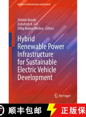 【3-4周达】Hybrid Renewable Power Infrastructure for Sustainable Electric Vehicle Development [9789819513222]