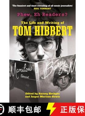 【3-4周达】Phew, Eh Readers?: The Life and Writing of Tom Hibbert [9781788708708]
