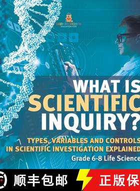 【3-4周达】What is Scientific Inquiry? Types, Variables and Controls in Scientific Investigation Expl... [9781541990814]