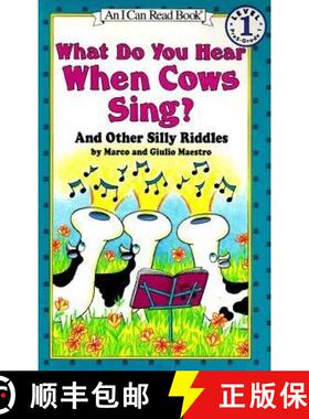 【3-4周达】What Do You Hear When Cows Sing?: And Other Silly Riddles (I Can Read Book 1) [9780064442275]