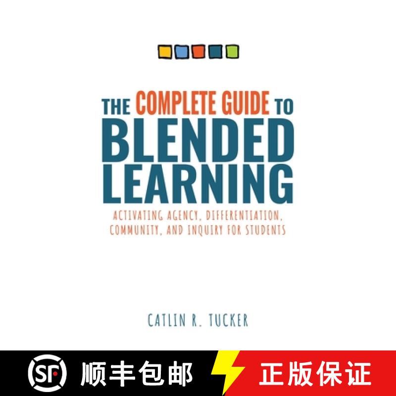 【3-4周达】Complete Guide to Blended Learning: Activating Agency, Differentiation, Community, and Inq... [9781954631335]