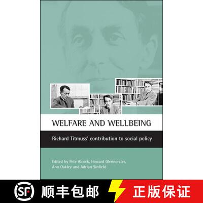 【2-3周达】Welfare and wellbeing – Richard Titmuss′s contribu tion to social policy [9781861342997]