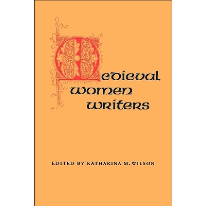 【4周达】Mediaeval Women Writers[9780820306414]