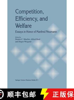 【3-4周达】Competition, Efficiency, and Welfare: Essays in Honor of Manfred Neumann [9781461375425]