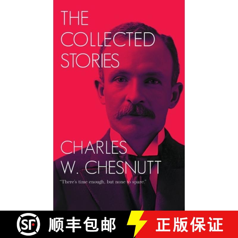 【2-3周达】The Collected Stories of Charles W. Chesnutt [9789370484559]