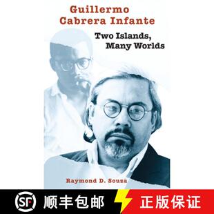 【3-4周达】Guillermo Cabrera Infante: Two Islands, Many Worlds [9780292777088]